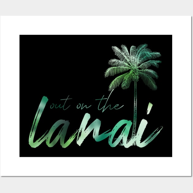 Out on the Lanai Wall Art by Everydaydesigns